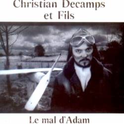 Christian Décamps Et Fils : Le Mal D'Adam